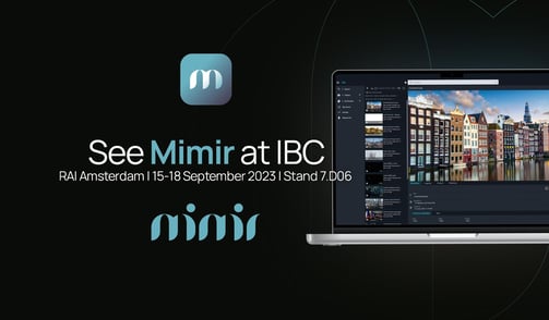 Book a demo of Mimir at the IBC2023