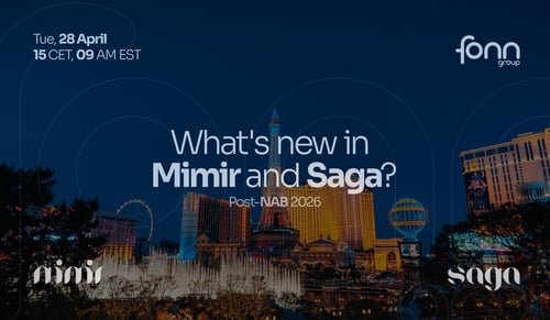 Post‑NAB 2026 Webinar: What's new in Mimir & Saga