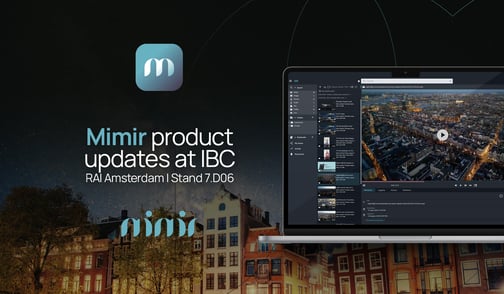 New collaboration and cutting features in Mimir for IBC2023